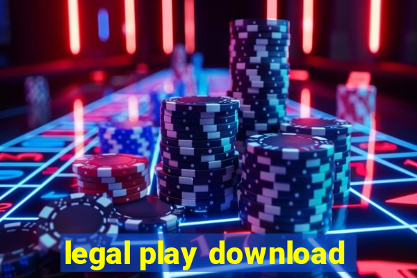 legal play download